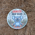 DANGER - DROP BEARS